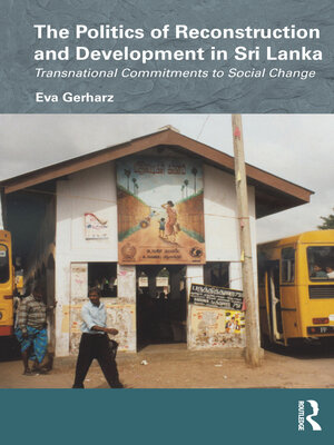 cover image of The Politics of Reconstruction and Development in Sri Lanka